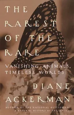 The Rarest of the Rare by Diane Ackerman, book cover