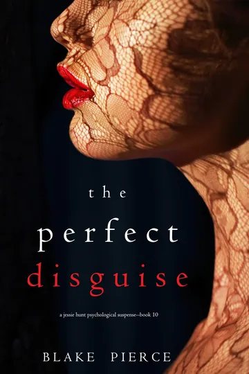 The Perfect Disguise by Blake Pierce, book cover