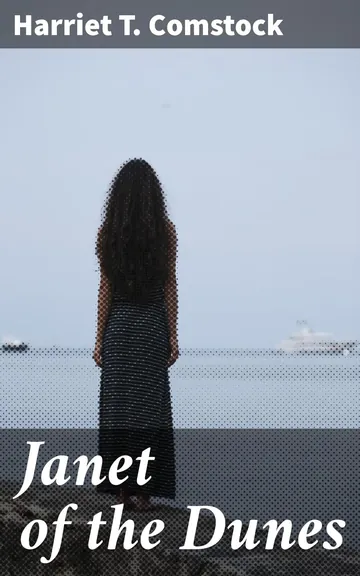 Janet of the Dunes by Harriet T. Comstock, book cover