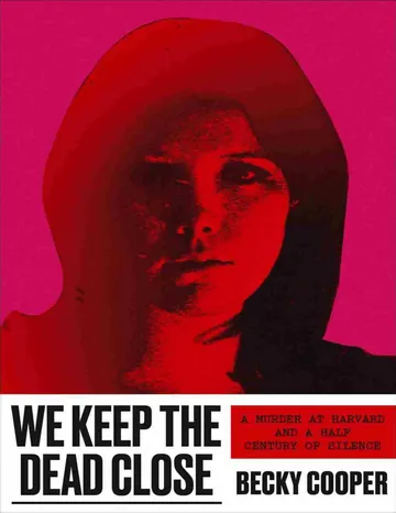 We Keep the Dead Close by Becky Cooper, book cover