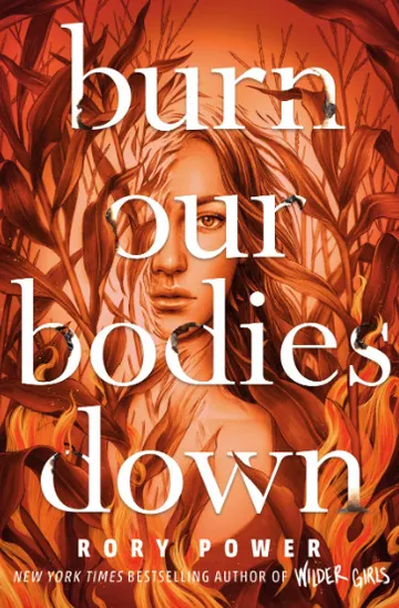 Burn Our Bodies Down by Rory Power, book cover