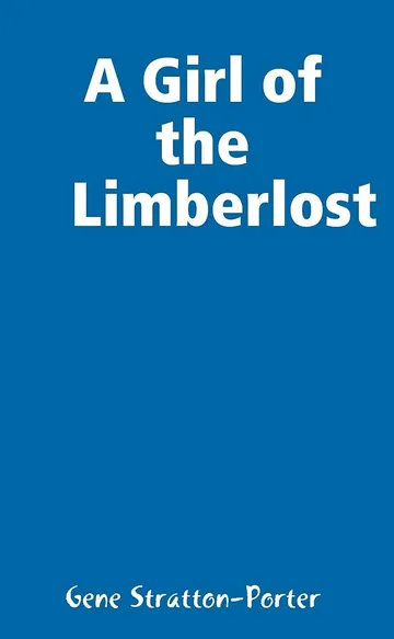 A Girl of the Limberlost by Gene Stratton-Porter, book cover
