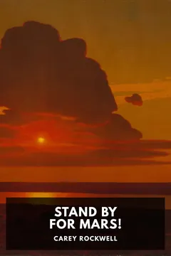 Stand by for Mars! - Carey Rockwell