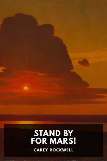 Stand by for Mars! by Carey Rockwell, book cover