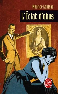 L'Éclat d'obus by Maurice Leblanc, book cover