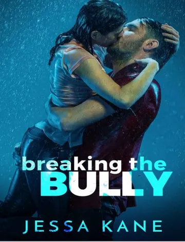 Breaking the Bully by Jessa Kane, book cover