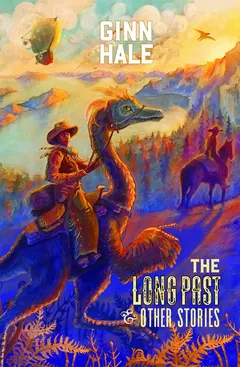The Long Past & Other Stories - Ginn Hale