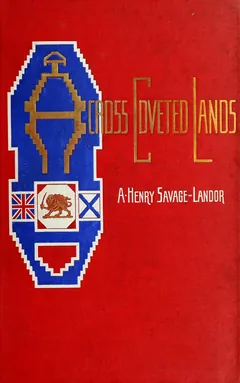 Across Coveted Lands - Arnold Henry Savage Landor