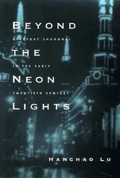 Beyond the Neon Lights by Hanchao Lu, book cover