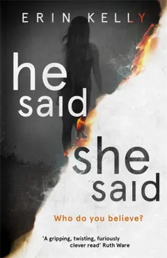 He Said/She Said by Erin Kelly, book cover