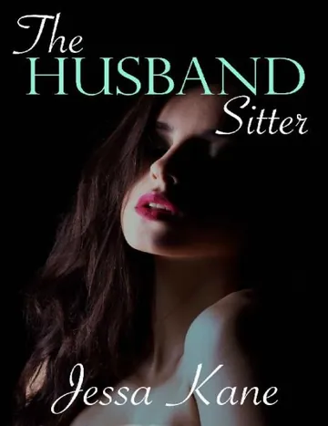 The Husband Sitter by Jessa Kane, book cover