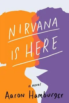 Nirvana Is Here by Aaron Hamburger, book cover