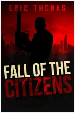 Fall of the Citizens by Eric Thomas, book cover