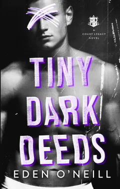 Tiny Dark Deeds by Eden O'Neill, book cover