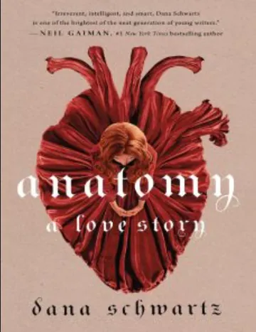 Anatomy: A Love Story by Dana Schwartz, book cover