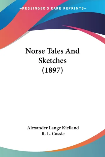 Norse Tales And Sketches by Alexander Kielland, book cover