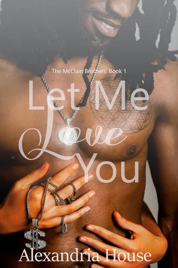 Let Me Love You by Alexandria House, book cover