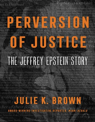 Perversion of Justice by Julie K. Brown, book cover