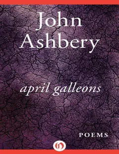 April Galleons - John Ashbery