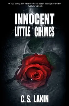 Innocent Little Crimes by C.S. Lakin, book cover