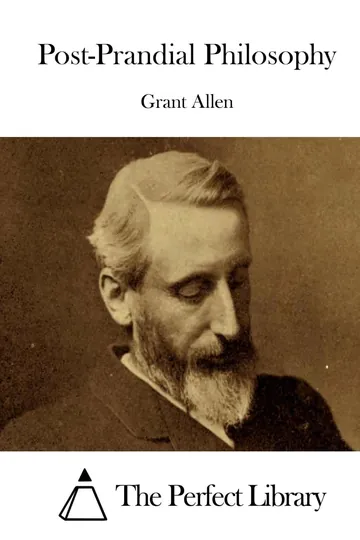 Post-Prandial Philosophy by Grant Allen, book cover
