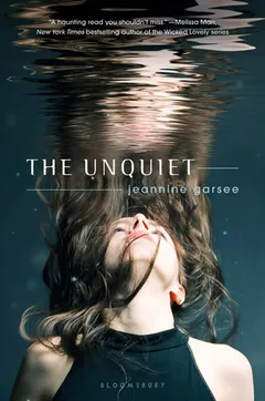 The Unquiet by Jeannine Garsee, book cover
