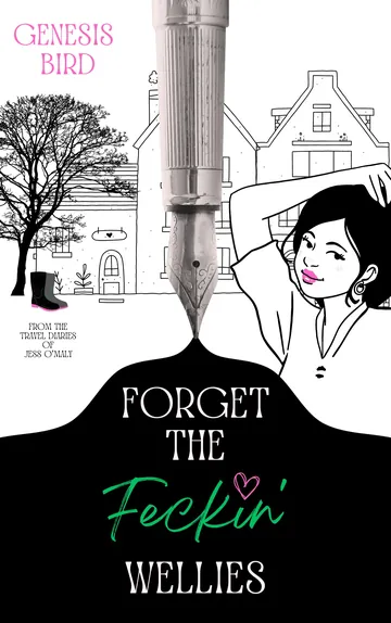 Forget the Feckin' Wellies by Genesis Bird, book cover