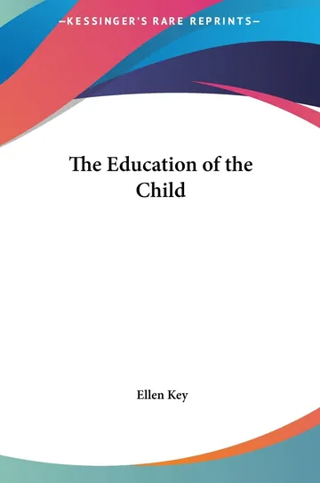 The Education of the Child by Ellen Key, book cover