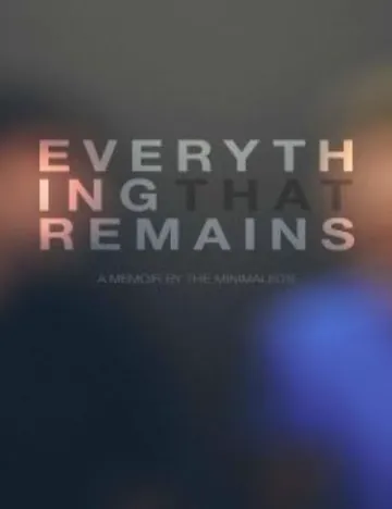 Everything That Remains: A Memoir by The Minimalists by Joshua Fields Millburn, book cover