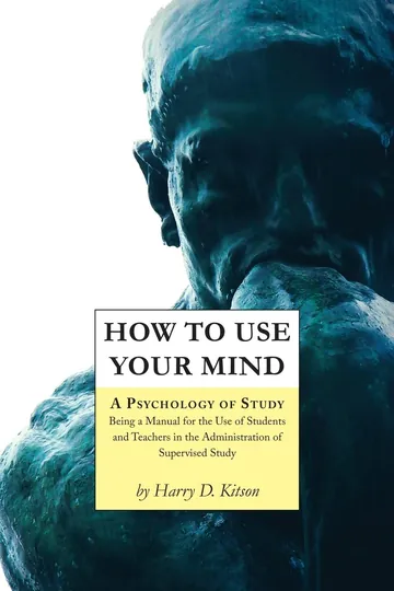 How to Use Your Mind by Harry Dexter Kitson, book cover