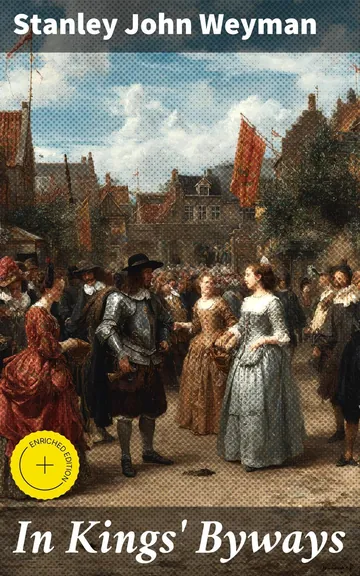 In Kings' Byways by Stanley John Weyman, book cover