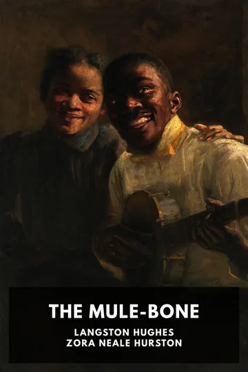 The Mule-Bone by Langston Hughes, Zora Neale Hurston, book cover