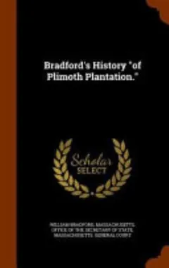 Bradford's History of 'Plimoth Plantation' by William Bradford, book cover