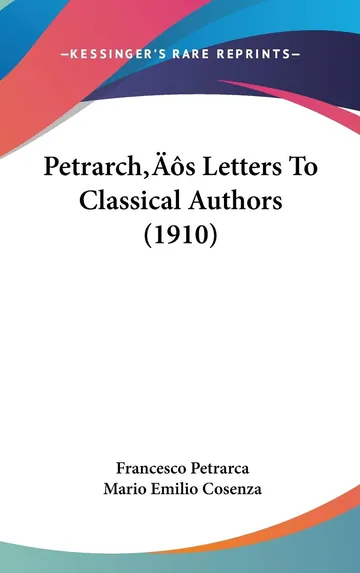 Petrarch's Letters To Classical Authors by Professor Francesco Petrarca, book cover