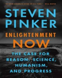 Enlightenment Now - Steven Pinker