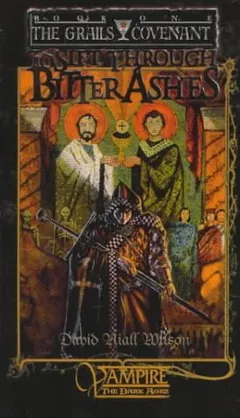 To Sift Through Bitter Ashes by David Niall Wilson, book cover