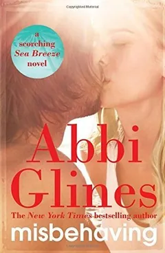 Misbehaving by Abbi Glines, book cover