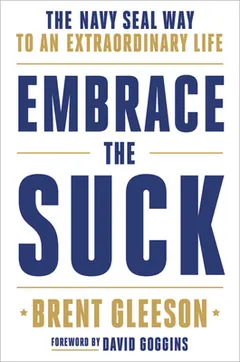 Embrace the Suck by Brent Gleeson, book cover