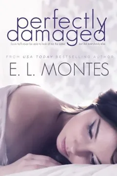 Perfectly Damaged by E.L. Montes, book cover