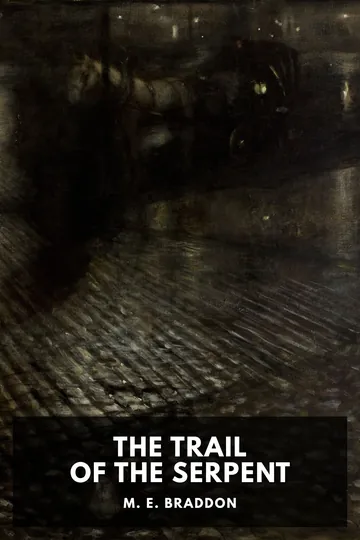 The Trail of the Serpent by M. E. Braddon, book cover