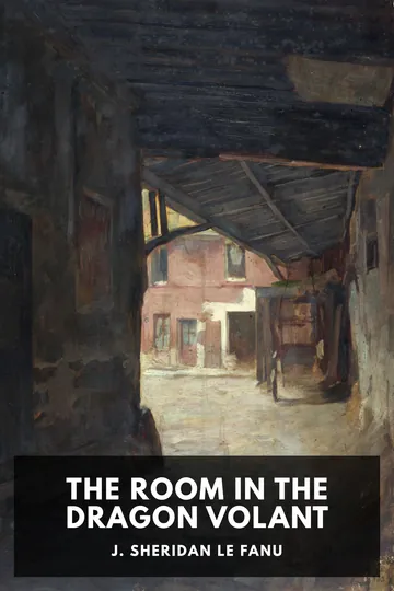 The Room in the Dragon Volant by J. Sheridan Le Fanu, book cover