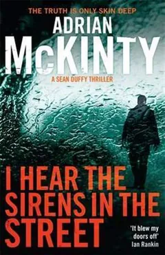 I Hear the Sirens in the Street by Adrian McKinty, book cover