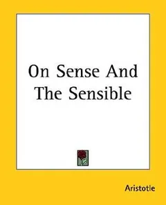 On Sense And The Sensible by Aristotle, book cover