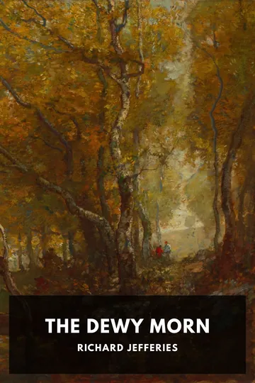 The Dewy Morn by Richard Jefferies, book cover