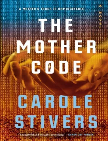 The Mother Code by Carole Stivers, book cover