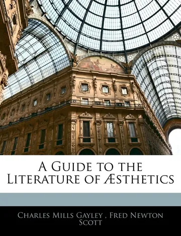 A Guide to the Literature of Æsthetics by Charles Mills Gayley, book cover