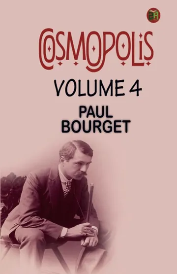 Cosmopolis Volume 4 by Paul Bourget, book cover