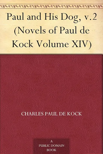 Paul and His Dog, v.2 by Charles Paul de Kock, book cover