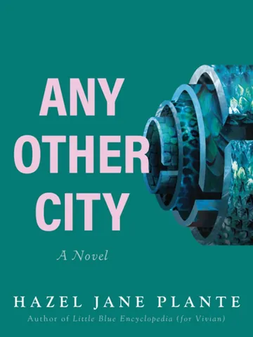 Any Other City by Hazel Jane Plante, book cover