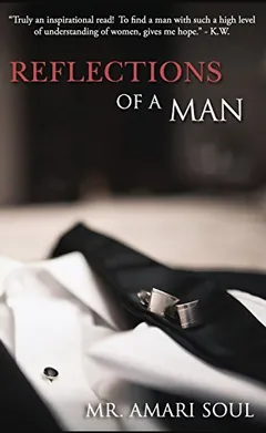 Reflections of a Man by Mr. Amari Soul, book cover